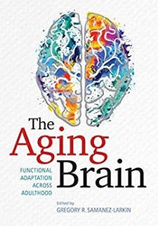The Aging Brain: Functional Adaptation Across Adulthood