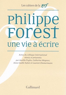 Philippe Forest. Une vie à écrire