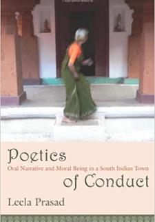 Poetics of Conduct: Oral Narrative and Moral Being in a South Indian Town