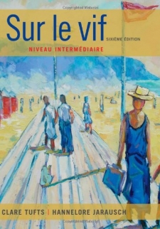 Sur le vif: Niveau intermédiaire, 6th Edition