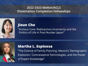ACLS Fellowships Jieun Cho and Martha Espinosa